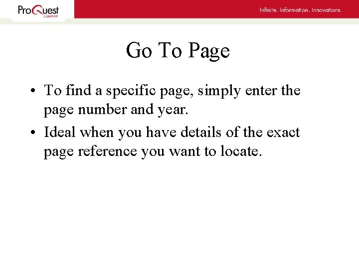 Go To Page • To find a specific page, simply enter the page number