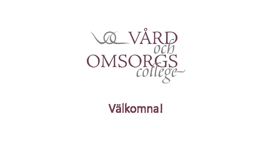 Välkomna! 