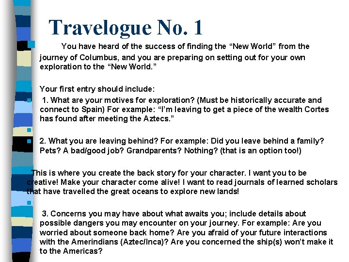 n n n Travelogue No. 1 You have heard of the success of finding
