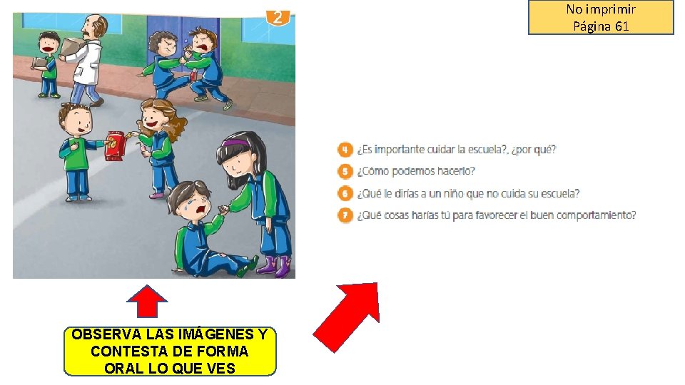 No imprimir Página 61 OBSERVA LAS IMÁGENES Y CONTESTA DE FORMA ORAL LO QUE