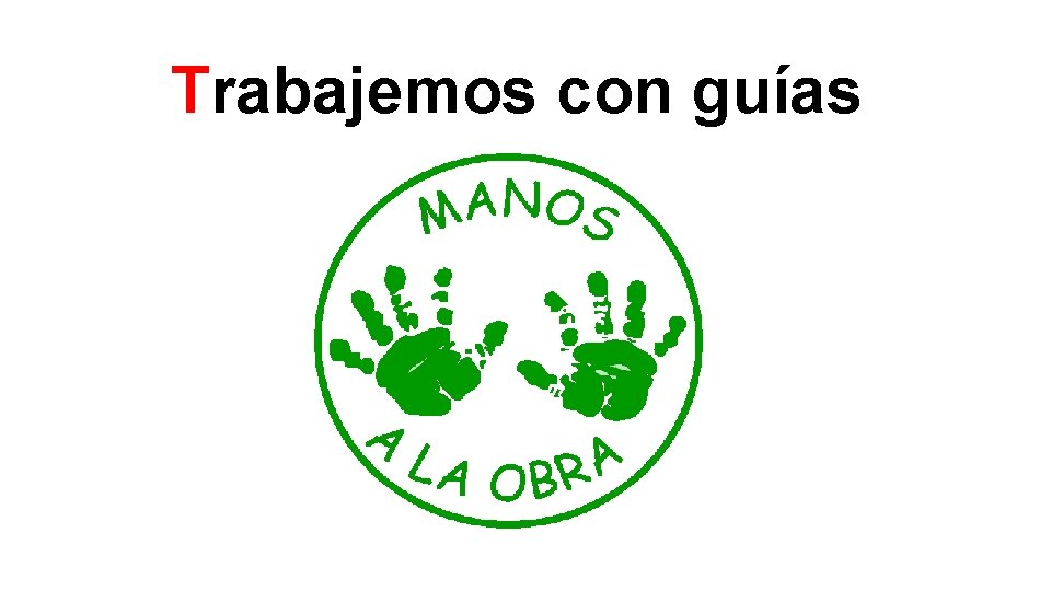 Trabajemos con guías 