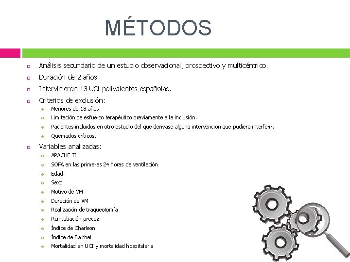 MÉTODOS Análisis secundario de un estudio observacional, prospectivo y multicéntrico. Duración de 2 años.