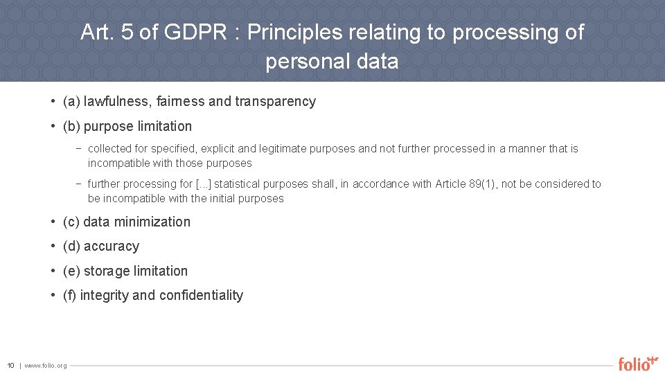 Art. 5 of GDPR : Principles relating to processing of personal data • (a)