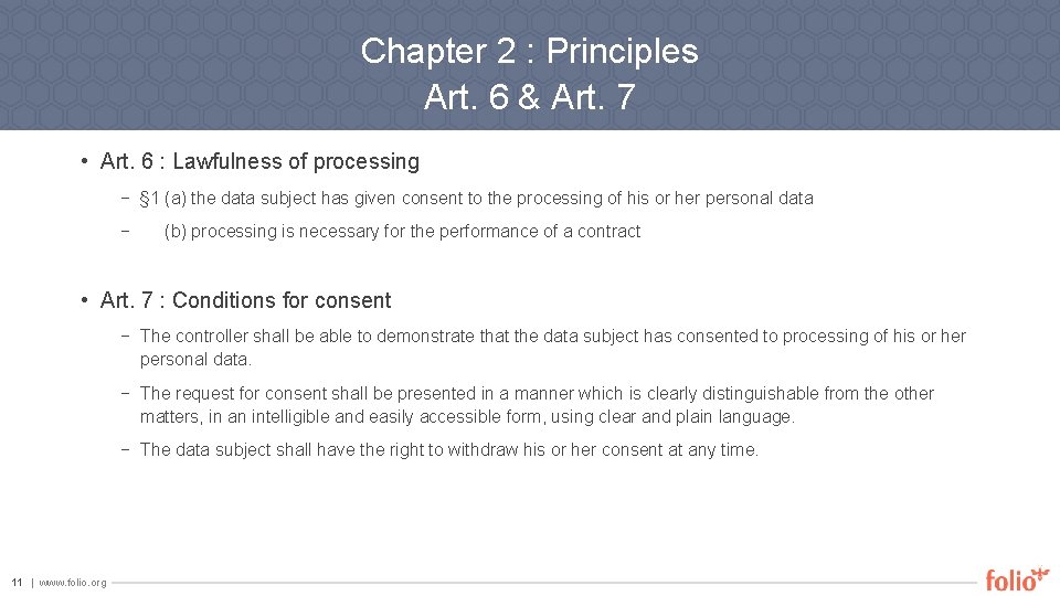 Chapter 2 : Principles Art. 6 & Art. 7 • Art. 6 : Lawfulness
