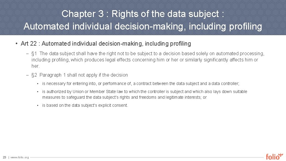 Chapter 3 : Rights of the data subject : Automated individual decision-making, including profiling