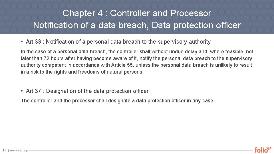 Chapter 4 : Controller and Processor Notification of a data breach, Data protection officer