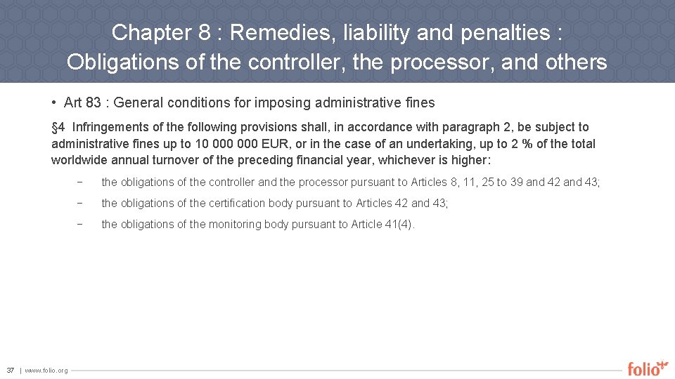 Chapter 8 : Remedies, liability and penalties : Obligations of the controller, the processor,