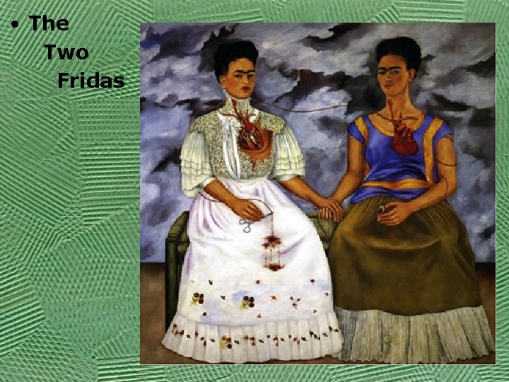  • The Two Fridas 