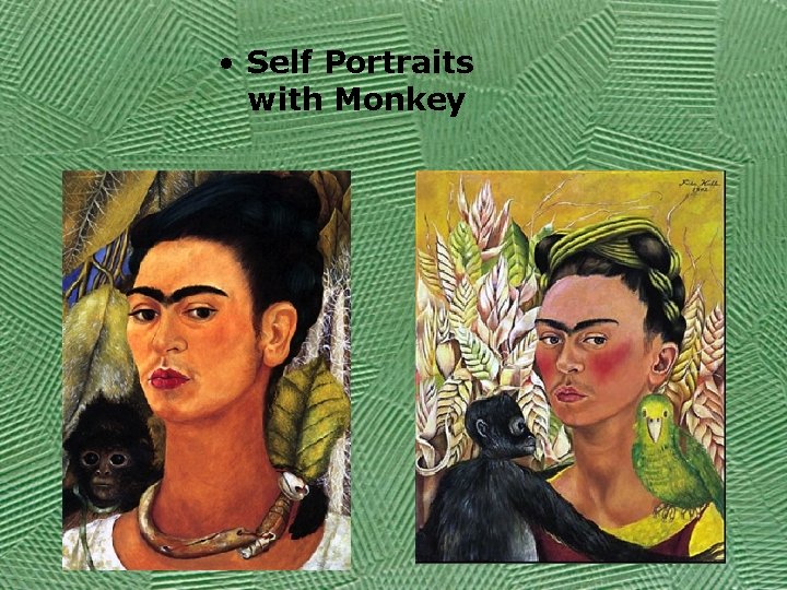  • Self Portraits with Monkey 