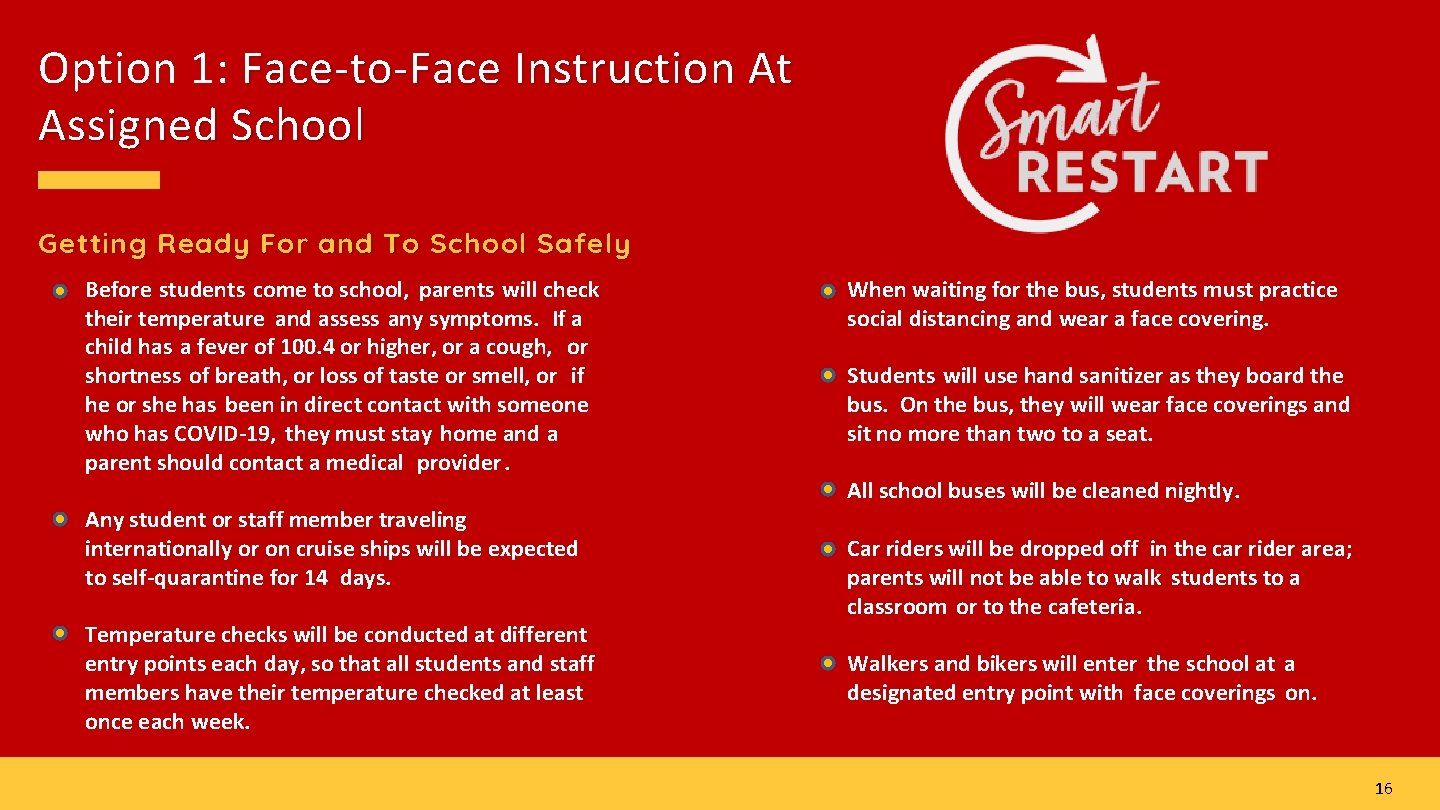 Option 1: Face-to-Face Instruction At Assigned School Getting Ready For and To School Safely
