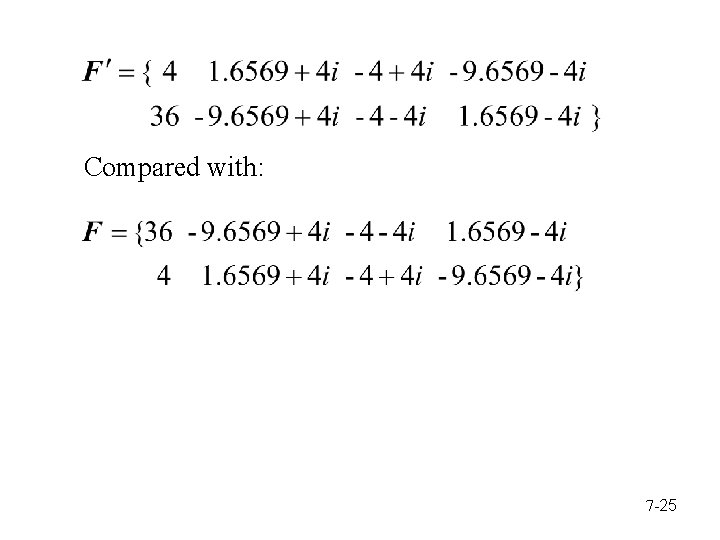 Compared with: 7 -25 