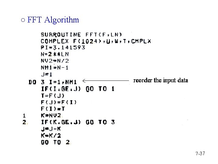 ○ FFT Algorithm 7 -37 