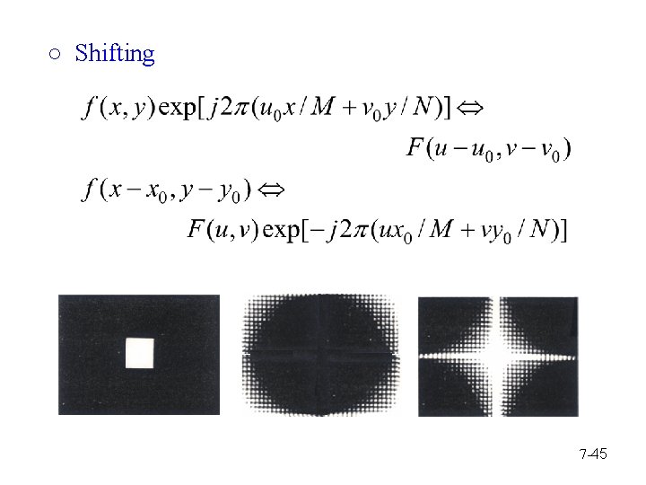 ○ Shifting 7 -45 