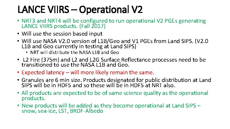 LANCE VIIRS – Operational V 2 • NRT 3 and NRT 4 will be