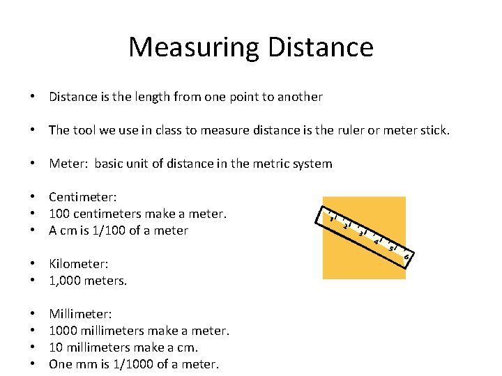 Measurement Measuring Distance Distance is the length from