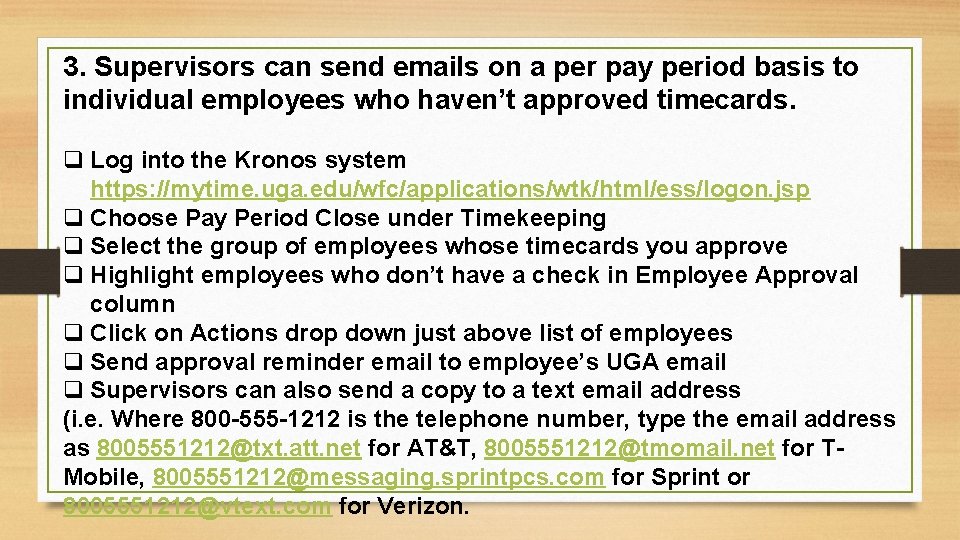 3. Supervisors can send emails on a per pay period basis to individual employees