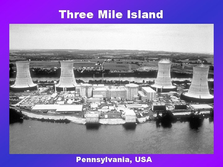 Three Mile Island Pennsylvania, USA 