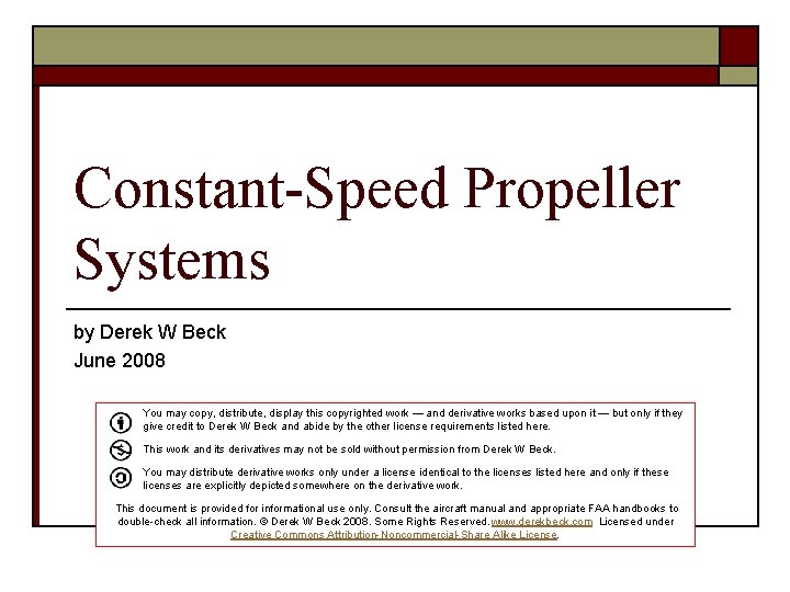 Constant-Speed Propeller Systems by Derek W Beck June 2008 You may copy, distribute, display