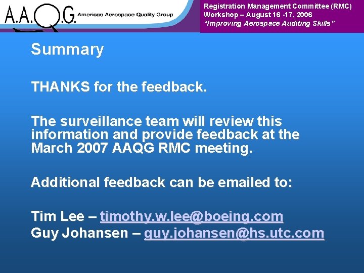 Registration Management Committee (RMC) Workshop – August 16 -17, 2006 “Improving Aerospace Auditing Skills”