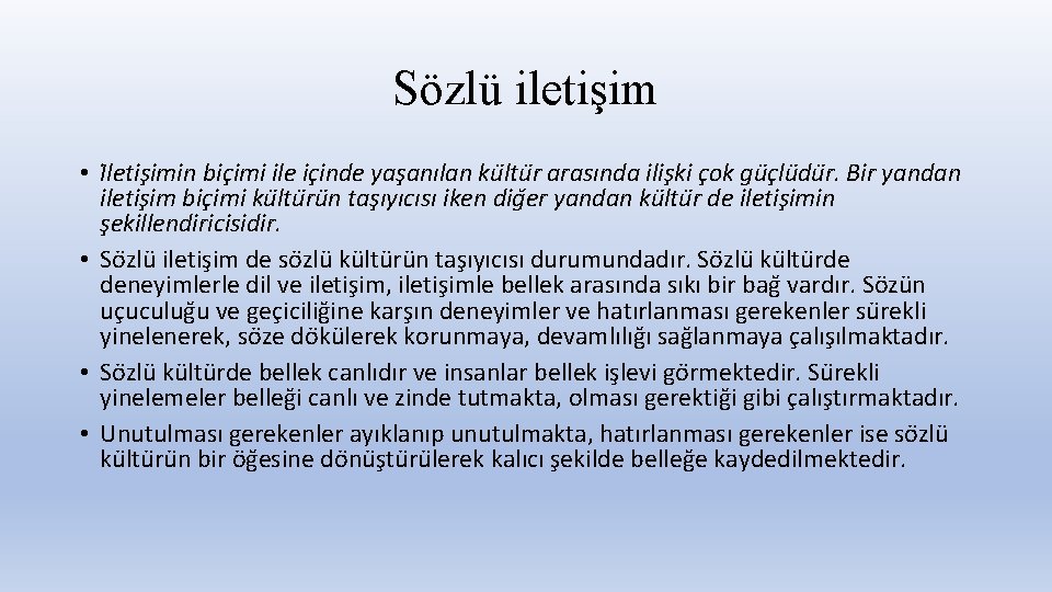 Sözlü iletişim • I letis imin bic imi ile ic inde yas anılan ku