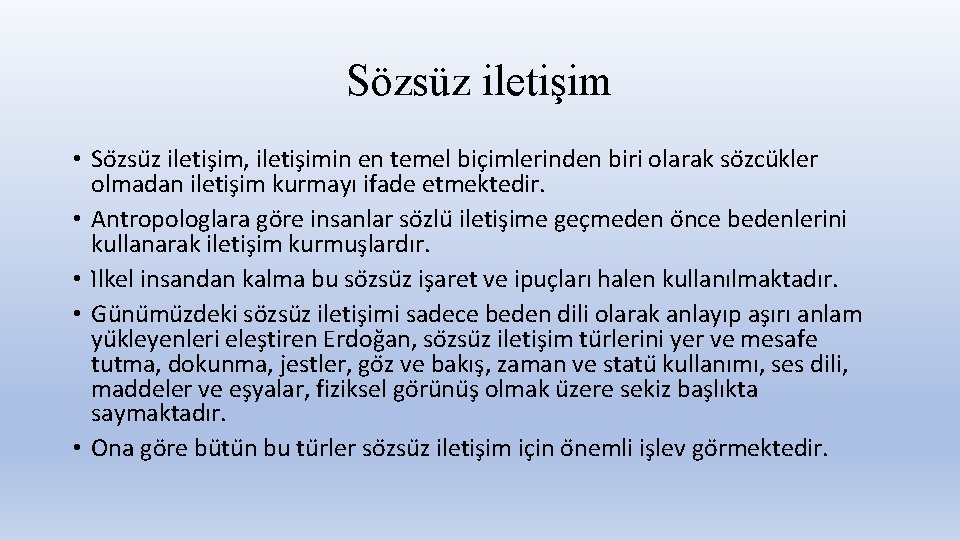 Sözsüz iletişim • So zsu z iletis im, iletis imin en temel bic imlerinden