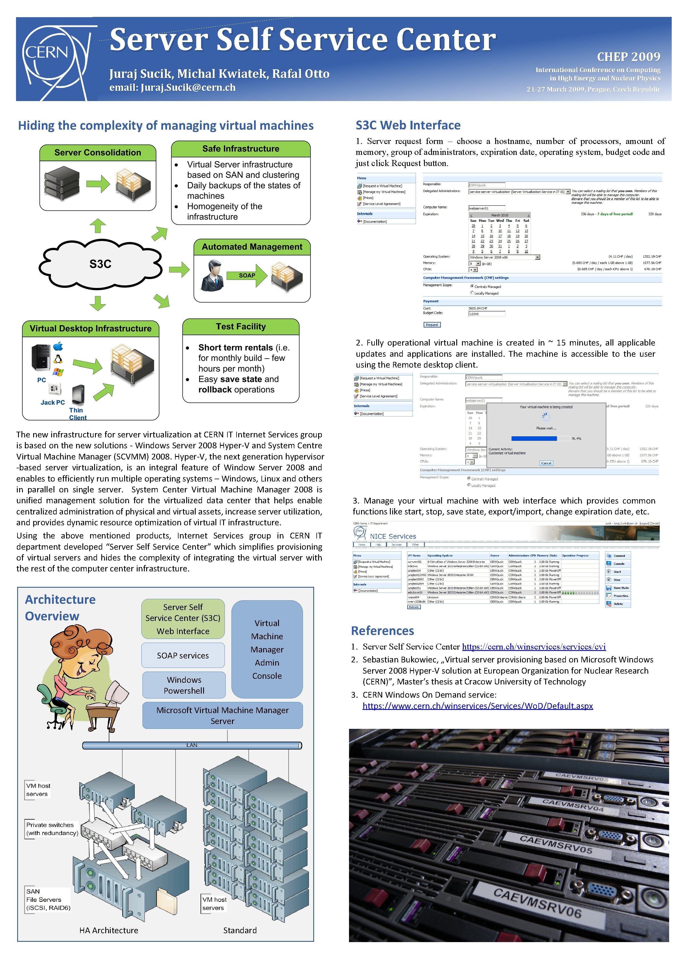 Server Self Service Center CHEP 2009 International Conference on Computing in High Energy and