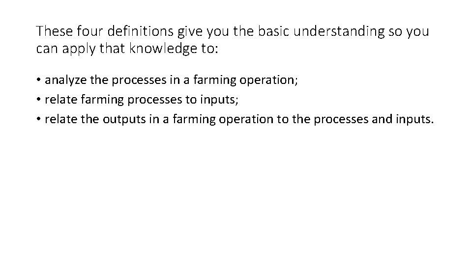 These four definitions give you the basic understanding so you can apply that knowledge