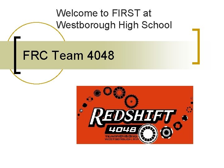 Welcome to FIRST at Westborough High School FRC Team 4048 