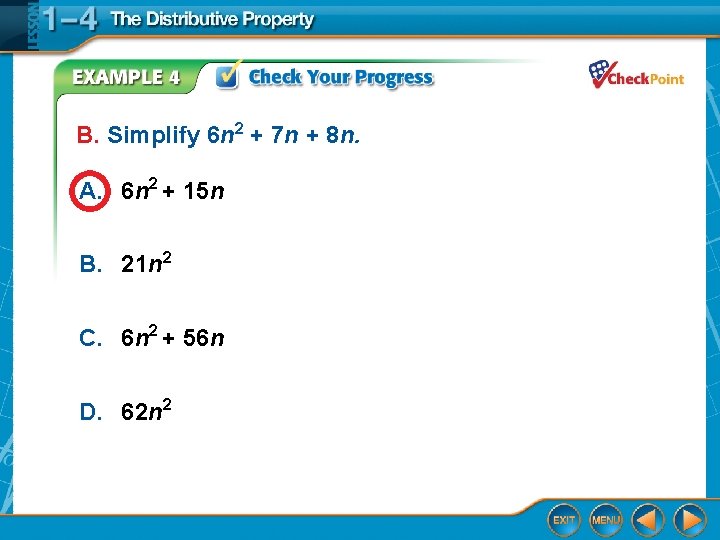 B. Simplify 6 n 2 + 7 n + 8 n. A. 6 n