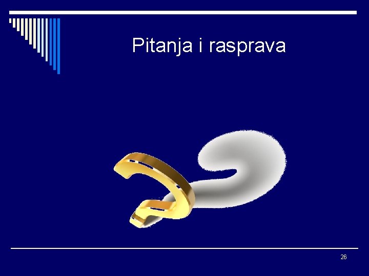 Pitanja i rasprava 26 