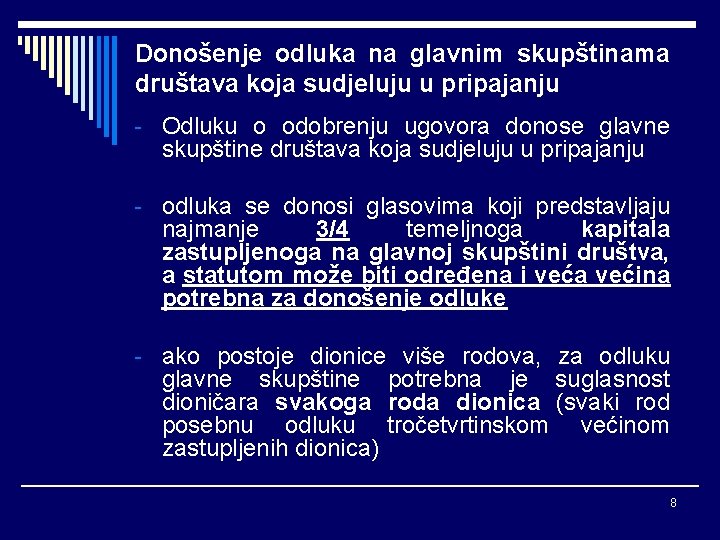 Donošenje odluka na glavnim skupštinama društava koja sudjeluju u pripajanju - Odluku o odobrenju