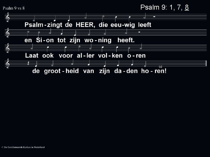 Psalm 9: 1, 7, 8 