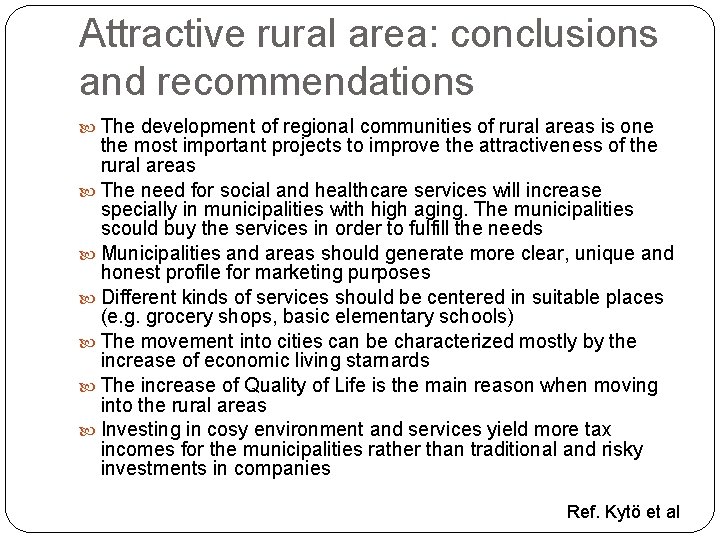 Attractive rural area: conclusions and recommendations The development of regional communities of rural areas