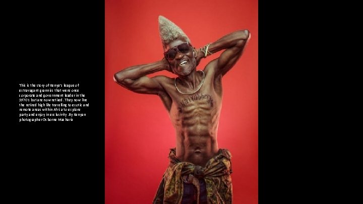 This is the story of Kenya’s league of extravagant grannies that were once corporate