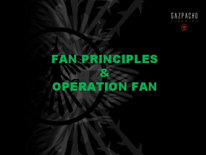 FAN PRINCIPLES & OPERATION FAN 