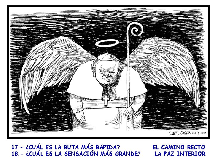 17. - ¿CUÁL ES LA RUTA MÁS RÁPIDA? 18. - ¿CUÁL ES LA SENSACIÓN