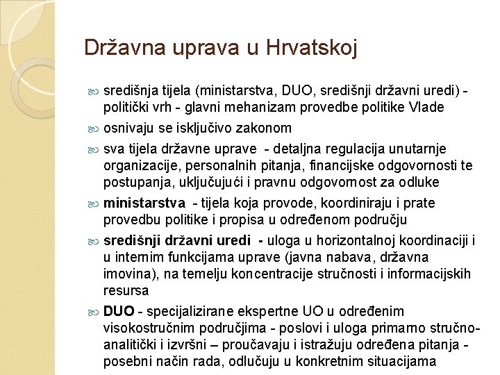 Državna uprava u Hrvatskoj središnja tijela (ministarstva, DUO, središnji državni uredi) politički vrh -