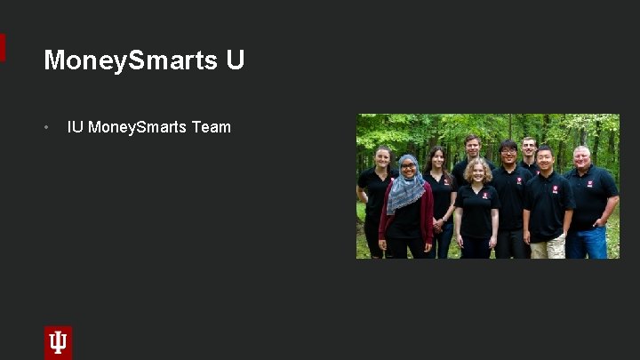 Money. Smarts U • IU Money. Smarts Team 