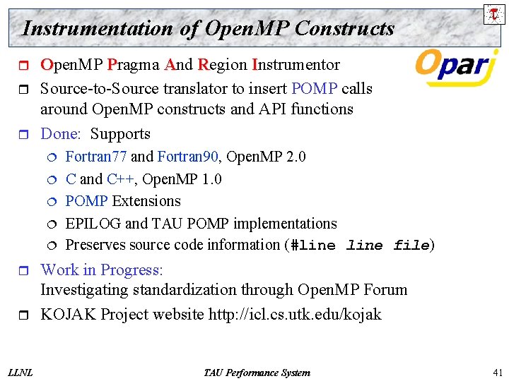 Instrumentation of Open. MP Constructs r r r Open. MP Pragma And Region Instrumentor