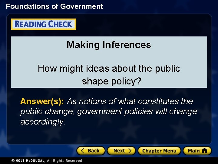 Foundations of Government Making Inferences How might ideas about the public shape policy? Answer(s):