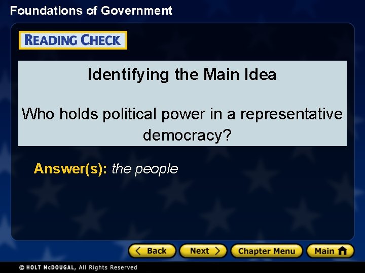 Foundations of Government Identifying the Main Idea Who holds political power in a representative