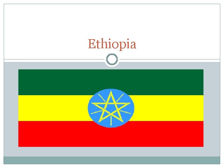 Ethiopia 