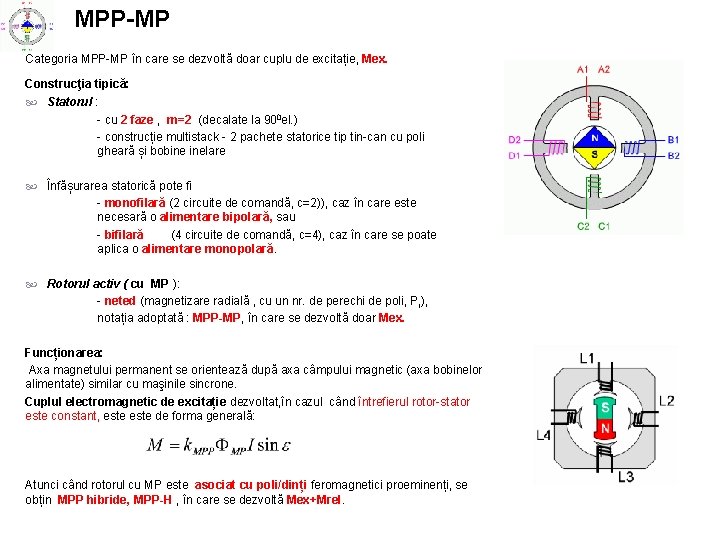MPP-MP Categoria MPP-MP în care se dezvoltă doar cuplu de excitație, Mex. Construcţia tipică: