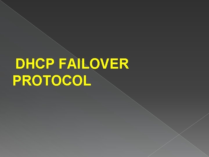 DHCP FAILOVER PROTOCOL 