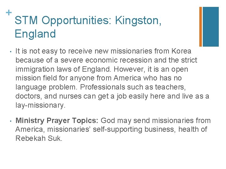 + STM Opportunities: Kingston, England • It is not easy to receive new missionaries