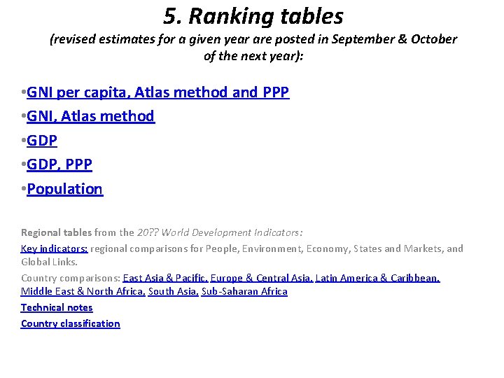 5. Ranking tables (revised estimates for a given year are posted in September &