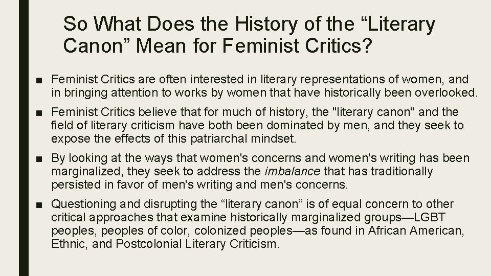 So What Does the History of the “Literary Canon” Mean for Feminist Critics? ■
