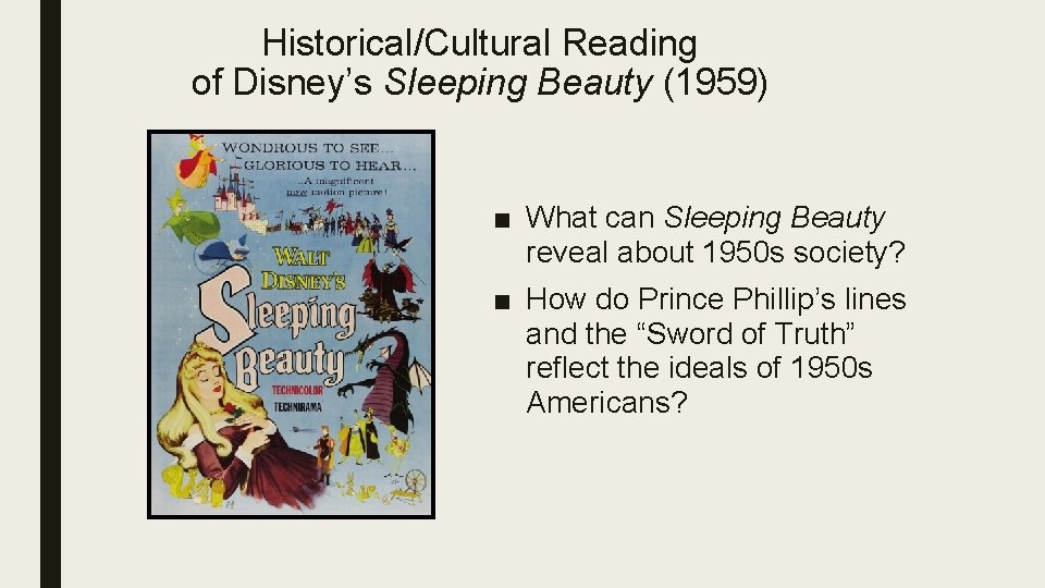 Historical/Cultural Reading of Disney’s Sleeping Beauty (1959) ■ What can Sleeping Beauty reveal about