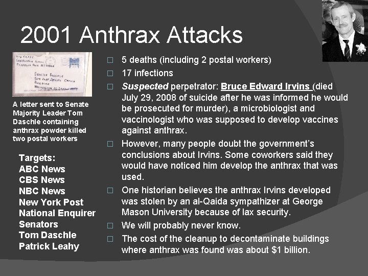 2001 Anthrax Attacks � � � A letter sent to Senate Majority Leader Tom