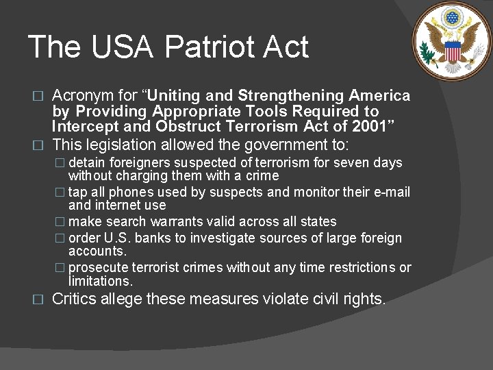 The USA Patriot Acronym for “Uniting and Strengthening America by Providing Appropriate Tools Required
